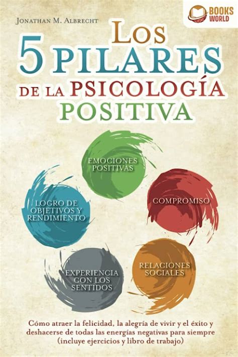 Los Mejores Libros De Psicología Positiva Tu Guía Para La Felicidad