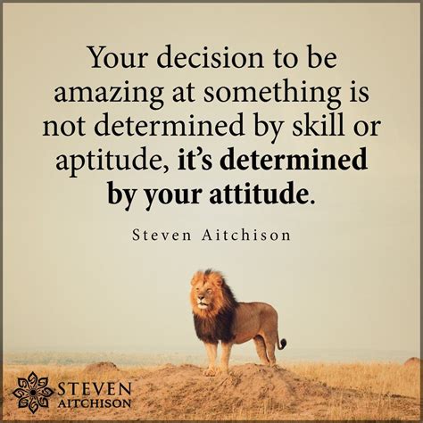 Your Decision To Be Amazing At Something Is Not Determined By Skill Or