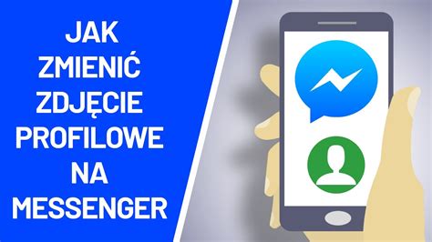 Jak Zmienić Zdjęcie Profilowe Na Messengerze Na Komputerze