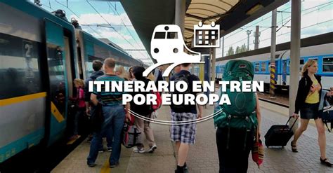 Itinerario Para Viajar En Tren Por Europa