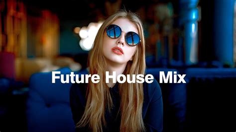 future house mix 2020 vol 2 youtube