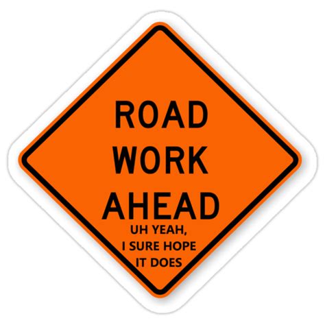 Road Work Ahead Vine Stickers By Jayecee Redbubble