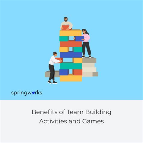 15 Benefits Of Team Building Activities And Games At The Workplace