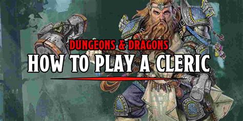Dandd 5e Guide How To Play A Cleric Bell Of Lost Souls