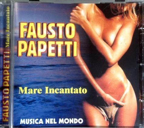 Mare Incantato Discografia De Fausto Papetti LETRAS MUS BR