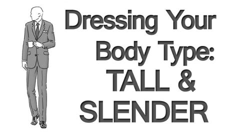 Dressing Your Body Type Tall And Slender