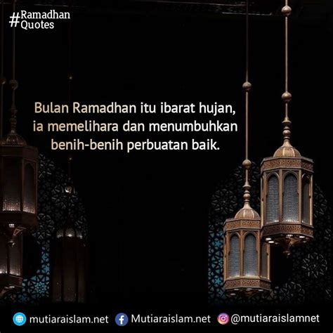 Ramadhan Ibarat Hujan Islam Kutipan Ramadhan Kutipan Pelajaran Hidup
