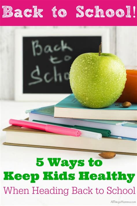 5 Ways To Keep Kids Healthy When Heading Back To School