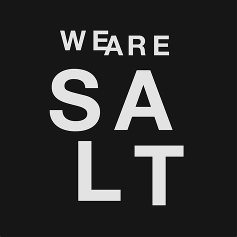 We Are Salt
