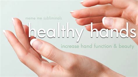 Healthy Hands Increase Hand Function And Beauty Subliminal