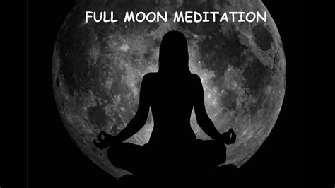 Full Moon Meditation Youtube