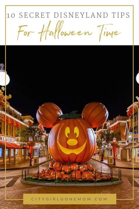 10 Secret Tips For Halloween Time At Disneyland Disneyland Halloween