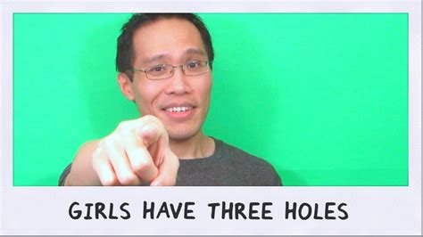 Girls Have Three Holes YouTube