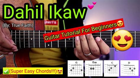 Dahil Ikaw True Faith Easy Chords😍 Guitar Tutorial Youtube