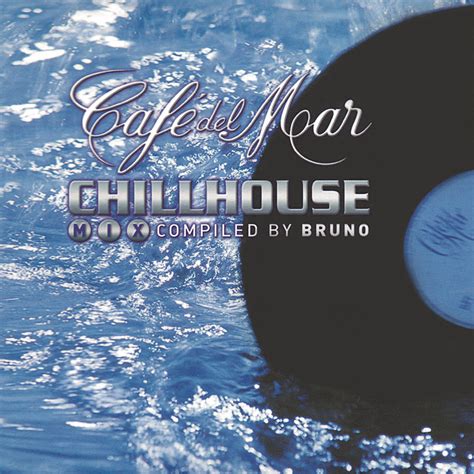 Download Cafe Del Mar Chillhouse Mix Volume 1 10 Complete Collection By