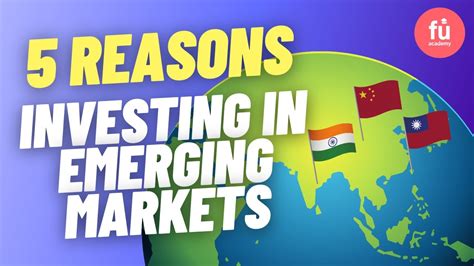 5 Reasons Why I Invest In Emerging Markets Overlooked Opportunity In