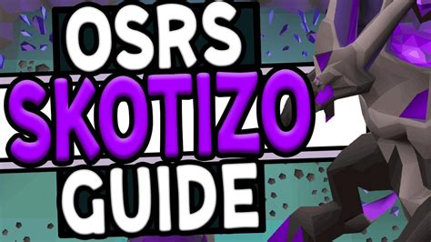 The Ultimate Osrs Skotizo Guide Wmelee Youtube