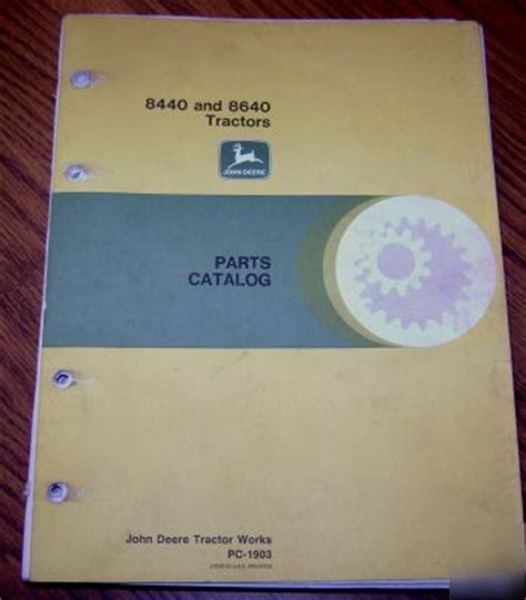 Accomplish more work with less effort. John deere 8440 8640 tractor parts catalog manual book
