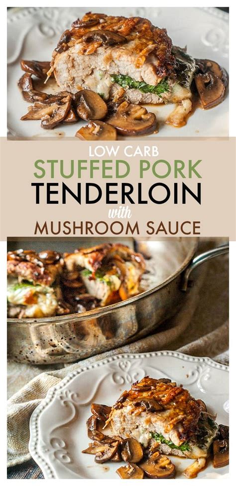 Remove the tenderloin and allow it to rest. Keto Stuffed Pork Tenderloin with Mushroom Sauce (low carb) | Recipe | Mushroom sauce, Pork ...