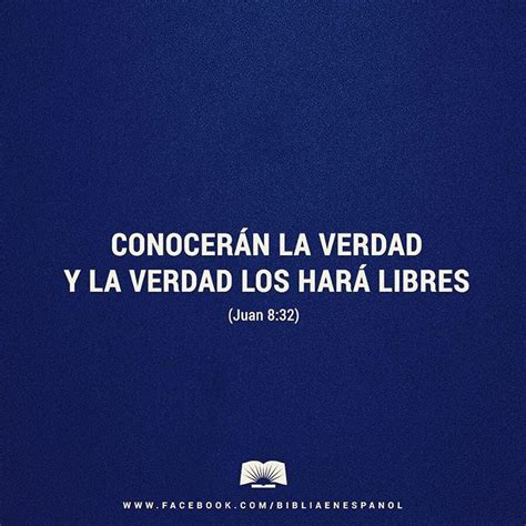 Y Conocerán La Verdad Y La Verdad Los Hará Libres ‭‭san Juan‬ ‭8