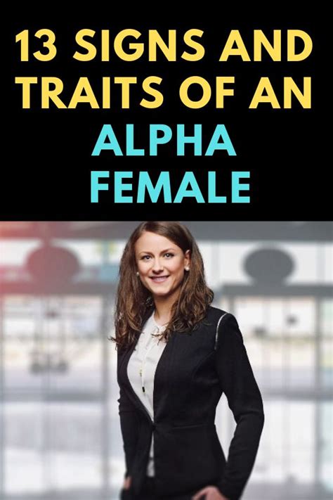 13 Signs And Traits Of An Alpha Female Alpha Female Alpha Female Quotes Female Led