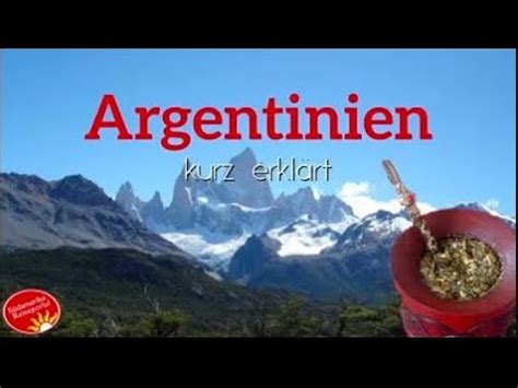 Argentinien kurz erklärt Eindrücke Fakten YouTube