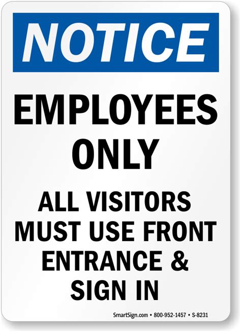 Notice Sign Employees Only Visitors Use Front Entrance Sign Sku S 8231