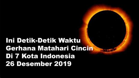 Berbeda dari gerhana matahari cincin pada juni, gerhana matahari total ini bisa dinikmati mereka yang berada di belahan bumi bagian selatan, khususnya yang tinggal di antartika. Detik Detik Gerhana Matahari Cincin 26 Desember 2019 di 7 ...