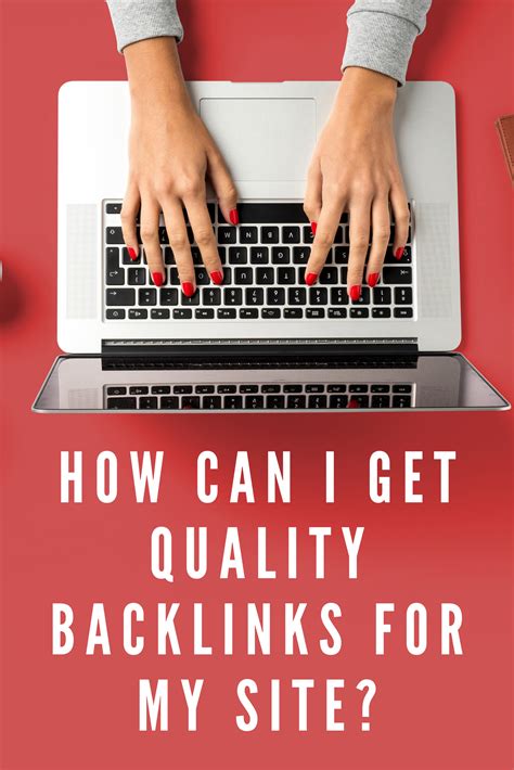 How Can I Get Quality Backlinks For My Site Seo Tips Seo For Beginners Free Seo Tools