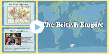 The British Empire Information Powerpoint Teacher Made
