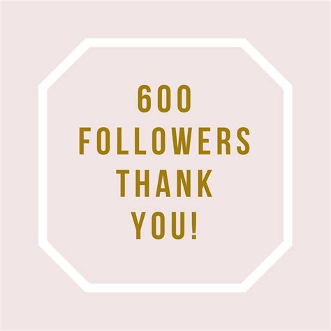 600 Followers Thank You So Much To Everyone Who Follows And Interacts With My Account Such A