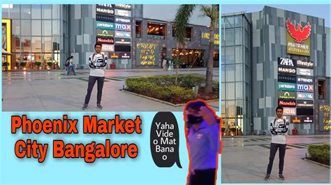 Phoenix Market City Bangalore Bad Experience👎 Youtube