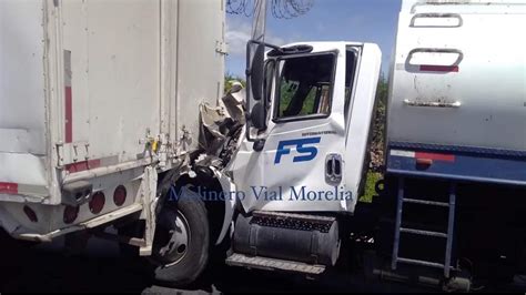 Chocan Tres Camiones En La Autopista Cuitzeo P Tzcuaro