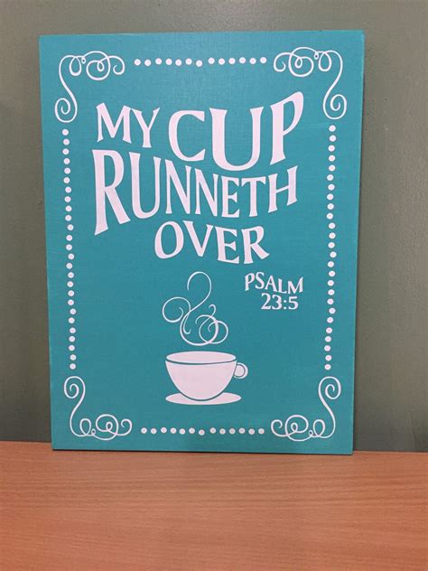 My Cup Runneth Over Hand Painted Wood Sign Psalms 23 5 Etsy