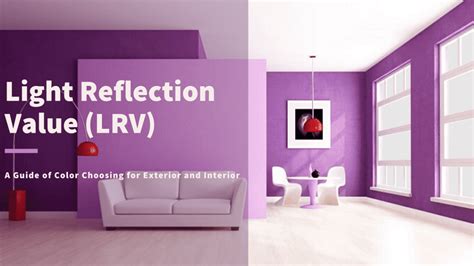 Light Reflectance Value And What It Means For Your Colour Choices