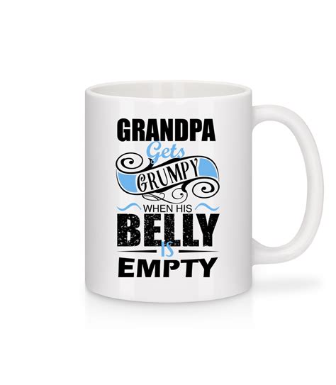Grandpa Gets Grumpy · Tasse Shirtinator