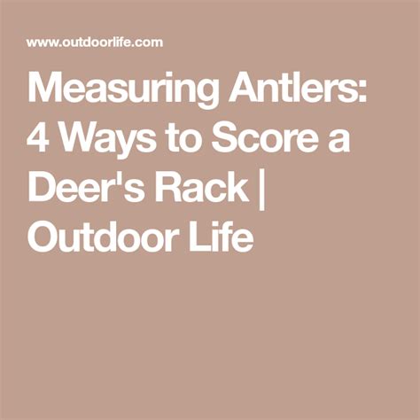 Measuring Antlers 4 Ways To Score A Deers Rack Outdoor Life