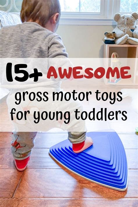 17 Must Know Gross Motor Toys For Young Toddlers Indoor Toys For