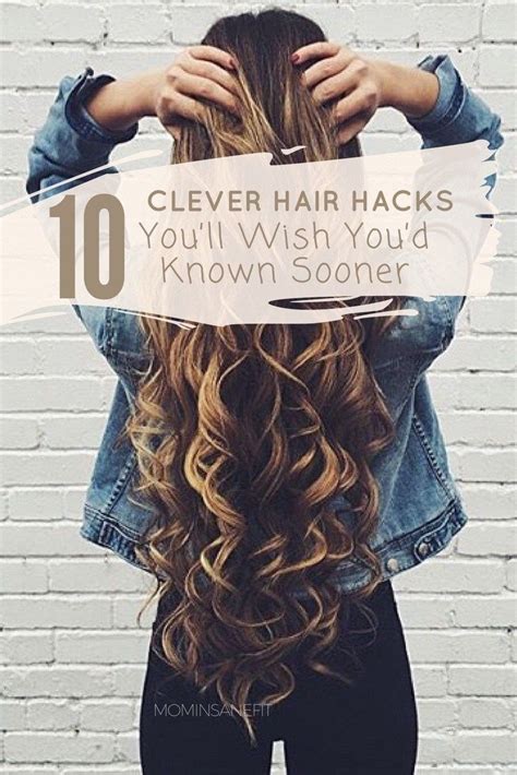 10 Clever Hair Hacks Youll Wish Youd Known About Sooner Hair Hacks