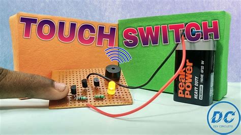 Touch Switch How To Make Touch Switch Circuit Youtube