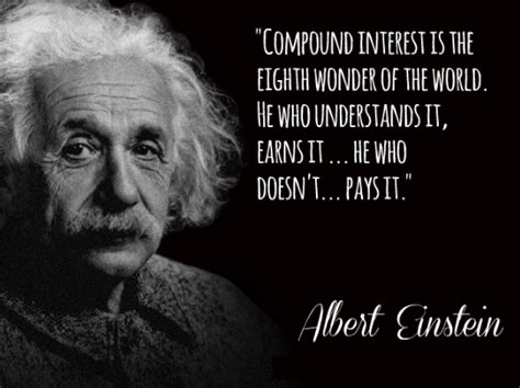 Albert Einstein Compounding Interest Quote Citation Einstein Albert