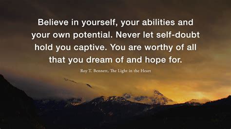 Believe In Yourself Believe In You Believe You Are Worthy