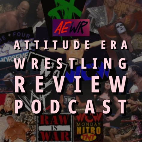 Attitude Era Wrestling Review Listen To Podcasts On Demand Free Tunein