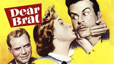 Watch Dear Brat 1951 Full Movie Online Plex