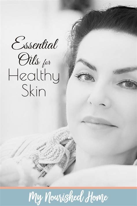 Essential Oils For Healthy Skin Healthy Skin Essential Oils Diy
