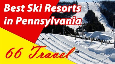 List 8 Best Ski Resorts In Pennsylvania Skiing In United States 66travel Youtube