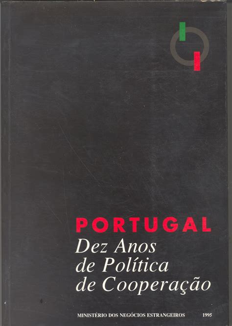 Portugal Dez Anos De Política De Cooperação Fundação Troufa Real Ukuma
