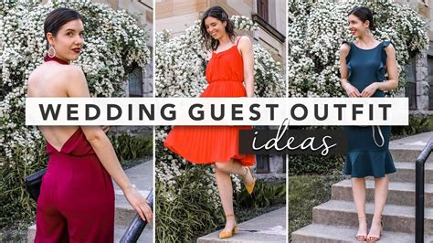 what to wear to a wedding reception as a guest by erin elizabeth youtube