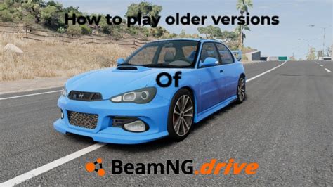 How To Play Older Versions Of BeamNG Drive YouTube