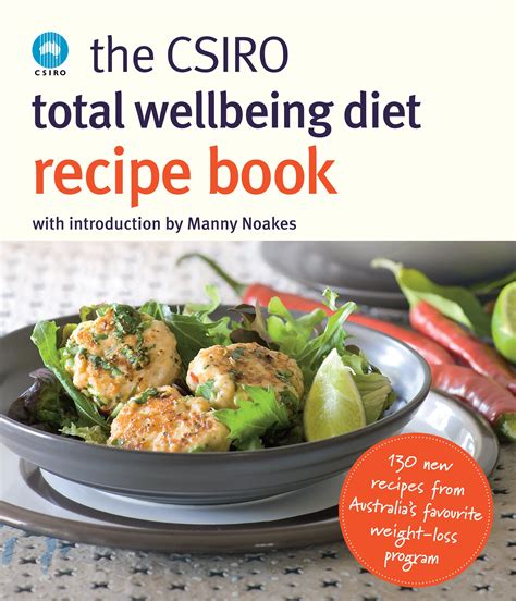 Let's see how it helps achieve the both. The CSIRO Total Wellbeing Diet Recipe Book - Penguin Books ...